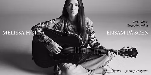 MELISSA HORN \u2013 ENSAM P\u00c5 SCEN