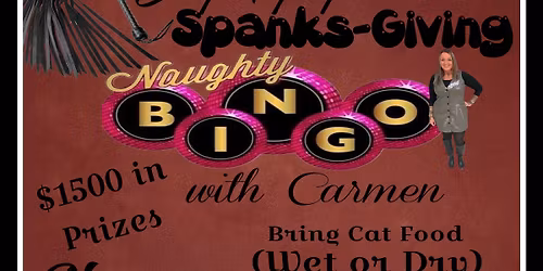 Spanks~Giving Naughty Bingo with Carmen