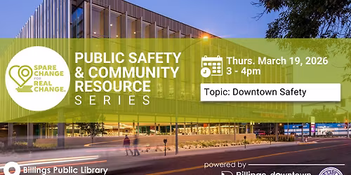 Public Safety & Community Resource Series \u2013 Downtown Safety