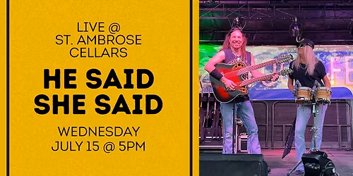He Said She Said @ St. Ambrose Cellars