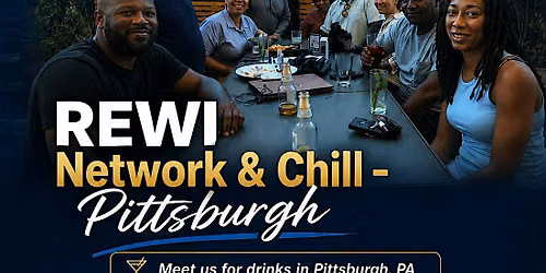 Real Estate Networking Event- REWI Network & Chill - Pittsburgh