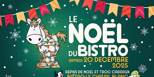 Le Noel du Bistro le Cheval Blanc 2025