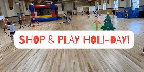 Shop and Play HoliDAY!!
