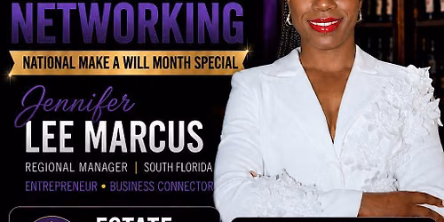Coral Springs Business Networking | National Make-A-Will Month Special