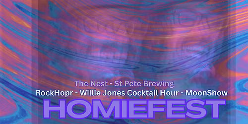 HomieFest starring RockHopr, Willie Jones Cocktail Hour, and MoonShow!