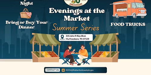 Evening Farmers Market at the Rutherford County Farmers Market