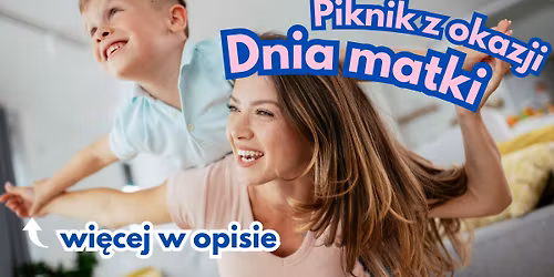 Piknik z okazji Dnia Matki