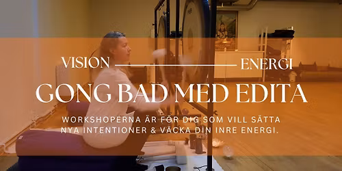 Gong bad\/ Ljud meditation - v\u00e4ck din inre energi