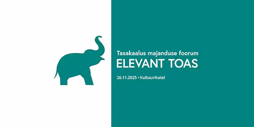 Tasakaalus majanduse foorum 2025 "Elevant toas"