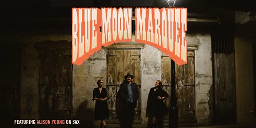 Canada's Blue Moon Marquee at North Street Cabaret!