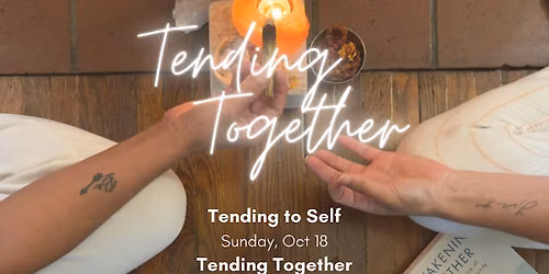 Tending Together