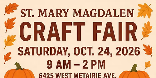 St. Mary Magdalen Catholic Church Fall Craft Fair 2025