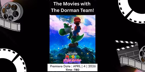 The Dorman Team Family Movie Date