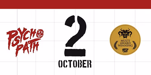 Psycho Path - Sat Oct 2nd