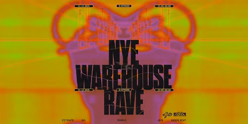 NEW YEAR WAREHOUSE RAVE BRUSSELS (3 STAGES )
