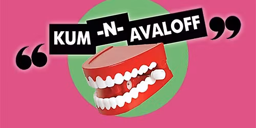 Kum-n-avaloff Comedy Night