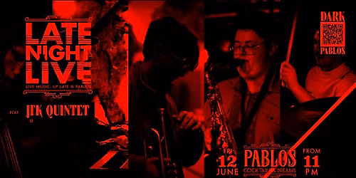 Late Night Live Ft JKK Quintet