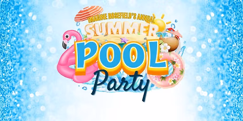 Imagine Rosefield's Summer Pool Party