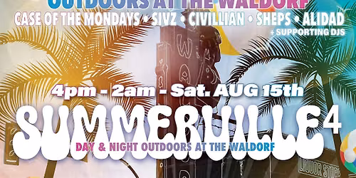 SUMMERVILLE FESTIVAL 4 - Outdoors Day & Night at The Waldorf Vancouver