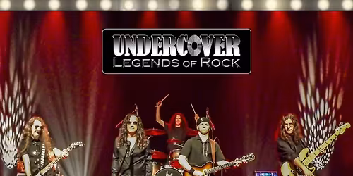 UNDERCOVER LEGENDS OF ROCK - HOMMAGE AUX MUSIQUE ROCK CLASSIQUE : AMPITH\u00c9\u00c2TRE COGECO TROIS-RIVI\u00c8RES