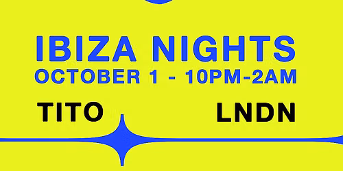 IBIZA NIGHTS - WEST END