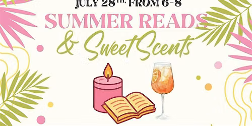 Summer Reads & Sweet Scents