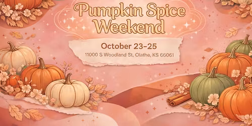 \ud83c\udf83 Pumpkin Spice Weekend