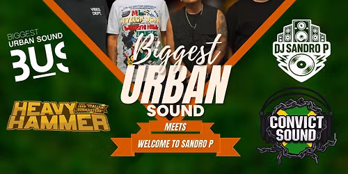 Biggest Urban Sound x Welcome to Sandro P