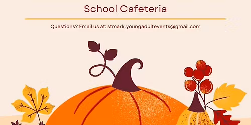 St Mark Young Adults Friendsgiving