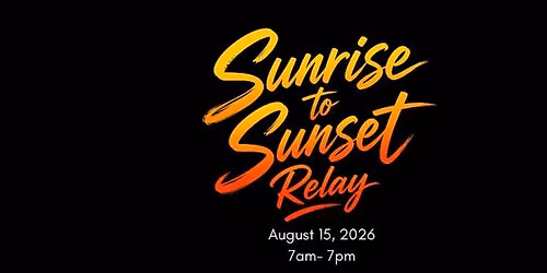 Sunrise to Sunset Relay
