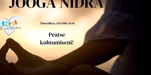 JOOGA NIDRA | 04.03 | P\u00f5lva | \u00d5nneallikas