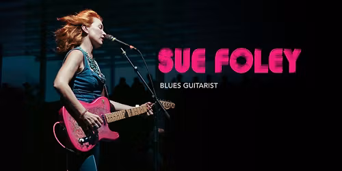 Sue Foley | SFA University Series