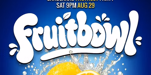 FRUITBOWL: Zesty Launch Party