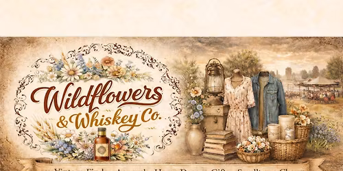 Wildflowers & Whiskey Co. Grand Opening Weekend 
