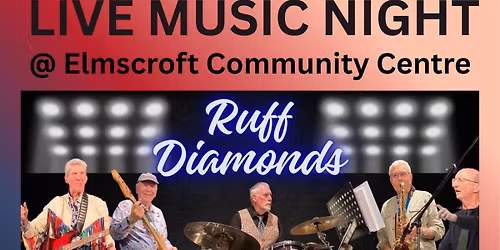 Live Music Night @ Elmscroft - The Ruff Diamonds
