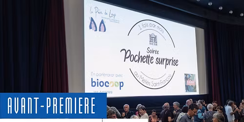 \u25cf Pochette Surprise \u25cf AVANT-PREMIERE \u25cf M\u00e9li\u00e8s Saint-Fran\u00e7ois \u25cf