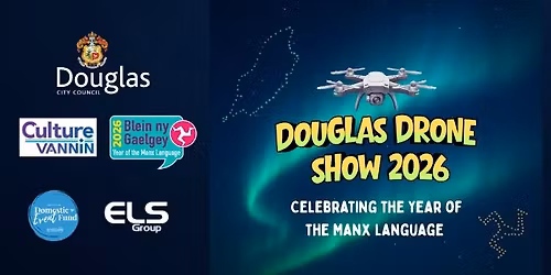 Douglas Drone Show 2026 - Celebrating the Year of the Manx Language