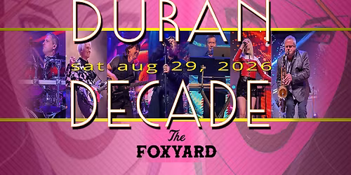 Duran Decade at the Foxyard in Mequon!