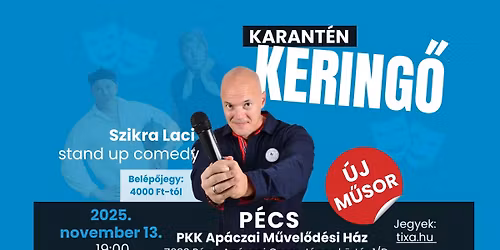 Karant\u00e9n Kering\u0151 - Szikra L\u00e1szl\u00f3 \u00f6n\u00e1ll\u00f3 humorestje
