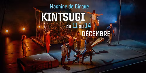 KINTSUGI - Cirque de No\u00ebl - du jeu 11 au dim 14 d\u00e9cembre - L'Archipel Perpignan