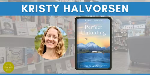 Kristy Halvorsen w\/ Perfect Unfolding