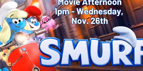 Movie Afternoon - Smurfs (PG)