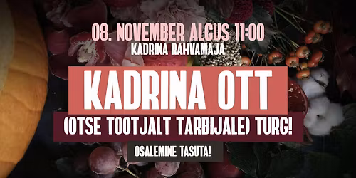 Kadrina OTT (Otse Tootjalt Tarbijale) turg!