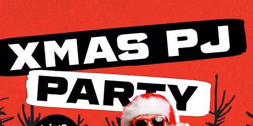 Xmas PJ Party with Analog Youth