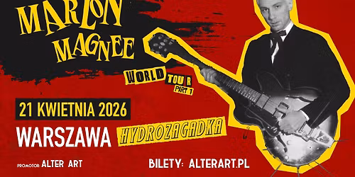 MARLON MAGN\u00c9E | 21.04.2026 | HYDROZAGADKA, WARSZAWA