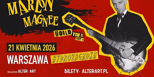 MARLON MAGN\u00c9E | 21.04.2026 | HYDROZAGADKA, WARSZAWA