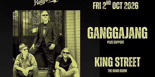 GANGgajang - Fri 2nd Oct 26 \/ King Street