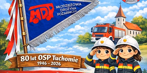 Zbi\u00f3rka funduszy na proporzec dla M\u0142odzie\u017cowej Dru\u017cyny Po\u017carniczej OSP Tuchomie z okazji 80-lecia