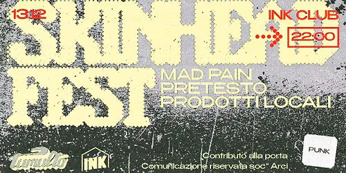 Skinhead Fest ⛏ Mad Pain + Pretesto + Prodotti Locali ⛏ Ink Club