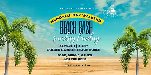 Memorial Day Weekend Beach Bash: Sunday Funday at Golden Gardens